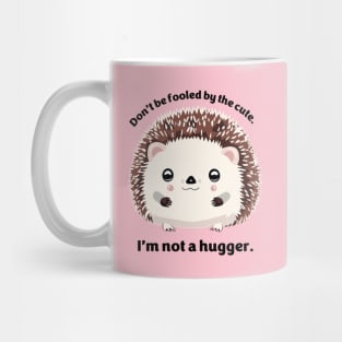 Not a Hugger - Introvert Mug